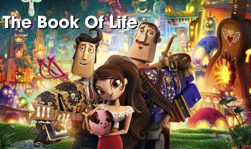 The Book Of Life (2014) - Cuốn S&aacute;ch Của Sự Sống