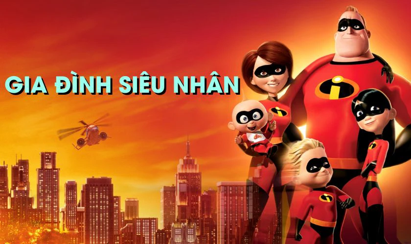 The Incredibles - Gia Đ&igrave;nh Si&ecirc;u Nh&acirc;n