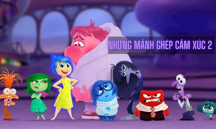 Những Mảnh Ghép Cảm Xúc 2 - Phim hoạt hình chiếu rạp ý nghĩa