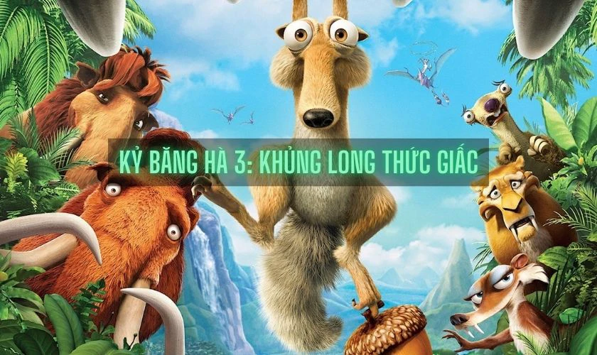 Kỷ Băng Hà 3: Khủng Long Thức Giấc (Ice Age: Dawn of the Dinosaurs)