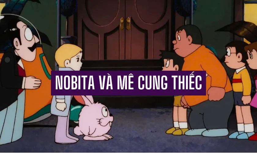 Phim hoạt h&igrave;nh Nobita V&agrave; M&ecirc; Cung Thiếc