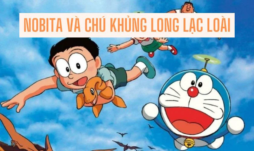 Phim Nobita V&agrave; Ch&uacute; Khủng Long Lạc Lo&agrave;i