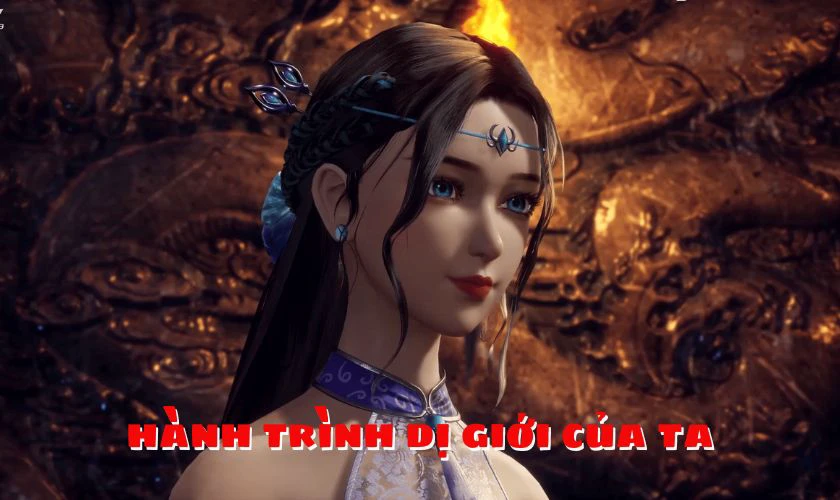 H&agrave;nh Tr&igrave;nh Dị Giới Của Ta - My Journey In An Alternate World