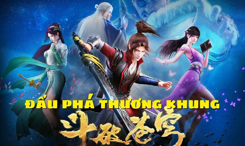 Đấu Ph&aacute; Thương Khung - Battle Through The Heavens