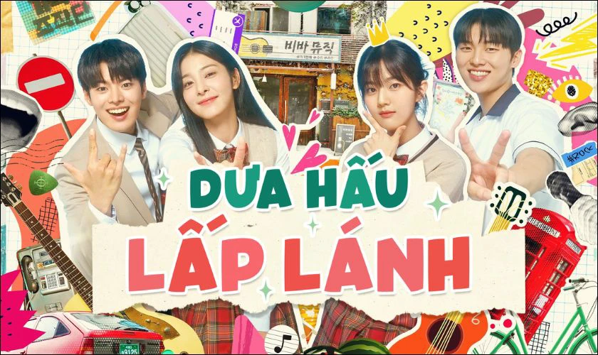 Dưa Hấu Lấp L&aacute;nh - Phim học đường H&agrave;n Quốc đặc sắc