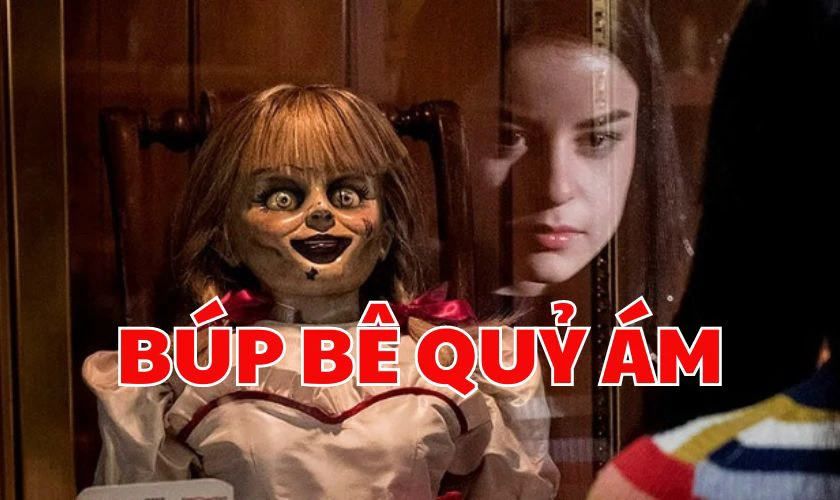 Series B&uacute;p B&ecirc; Quỷ &Aacute;m - Series Annabelle