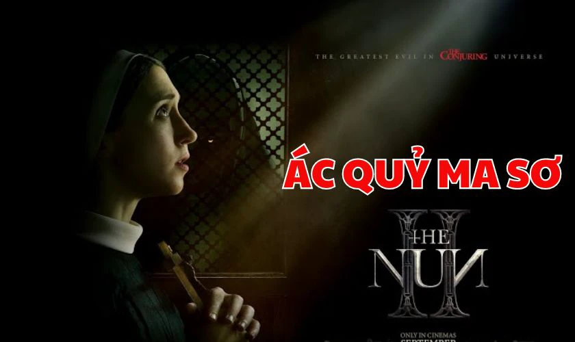 Top phim kinh dị hay &Aacute;c Quỷ Ma Sơ - The Nun