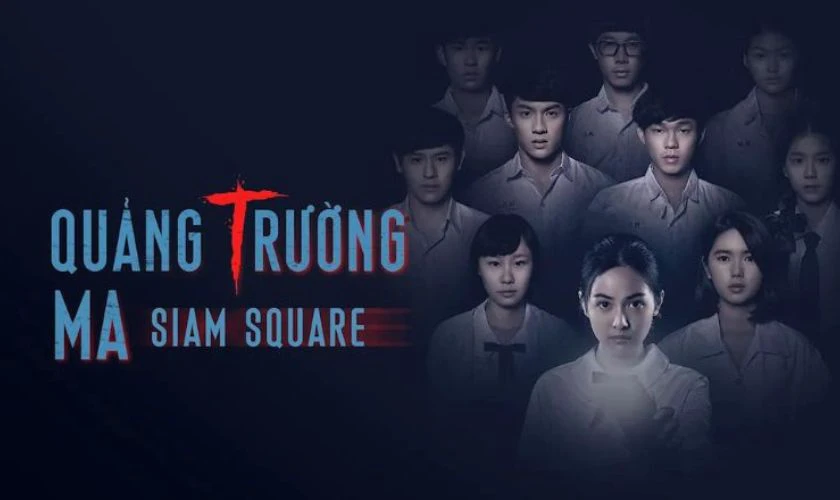 Quảng Trường Ma - Phim ma Th&aacute;i Lan hay nhất 2017