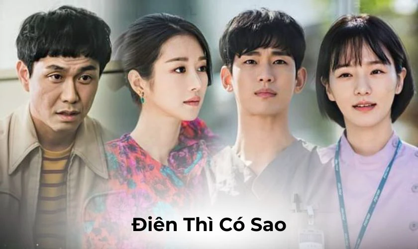 Điên Thì Có Sao là phim ngôn tình hay nhất