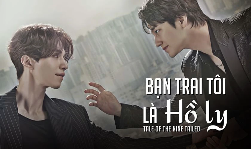 Bạn Trai T&ocirc;i L&agrave; Hồ Ly