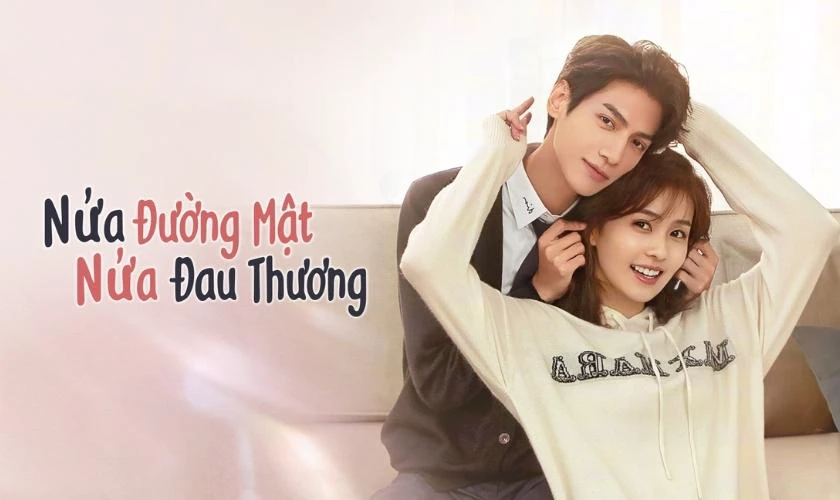Nửa L&agrave; Đường Mật, Nửa L&agrave; Đau Thương