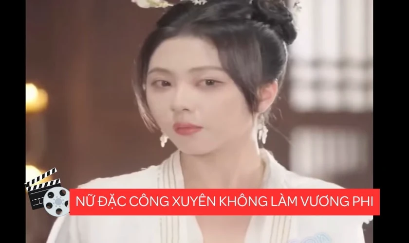 Phim nữ đặc c&ocirc;ng xuy&ecirc;n kh&ocirc;ng hay nhất