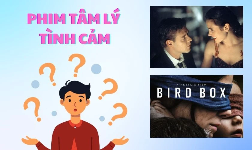 Phim t&acirc;m l&yacute; t&igrave;nh cảm l&agrave; g&igrave;?