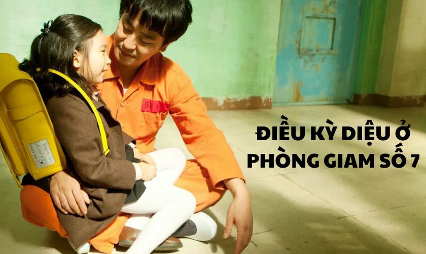 Điều kỳ diệu ở ph&ograve;ng giam số 7 l&agrave; một bộ phim t&acirc;m l&yacute; t&igrave;nh cảm m&agrave; bạn nhất định phải xem