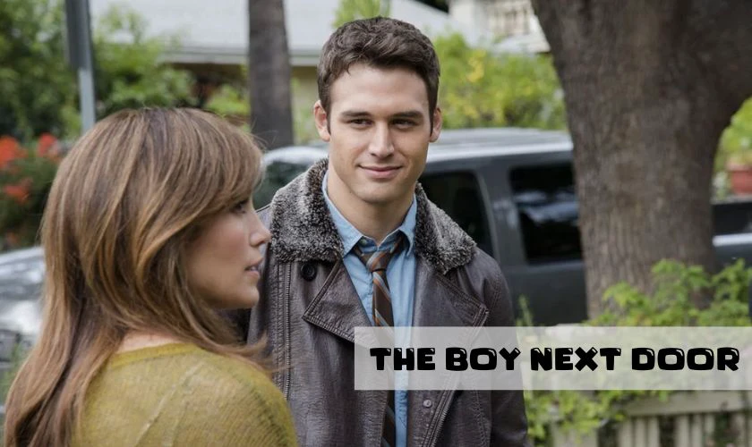 The Boy Next Door - Anh ch&agrave;ng h&agrave;ng x&oacute;m (2015)