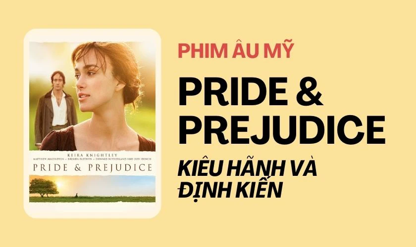 Ki&ecirc;u H&atilde;nh V&agrave; Định Kiến (2005)