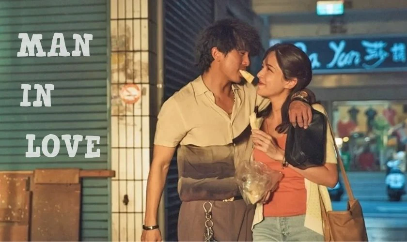 Phim t&igrave;nh cảm l&atilde;ng mạn của Đ&agrave;i Loan - Khi Đ&agrave;n &Ocirc;ng Y&ecirc;u - Man In Love