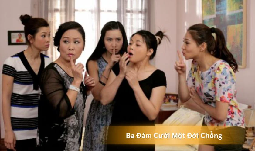 Ba Đ&aacute;m Cưới Một Đời Chồng
