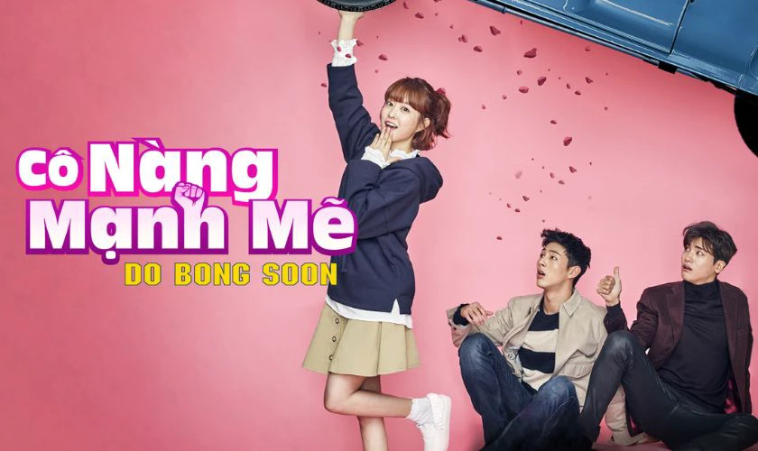 Cô Nàng Mạnh Mẽ Do Bong Soon phim có Park Bo Young
