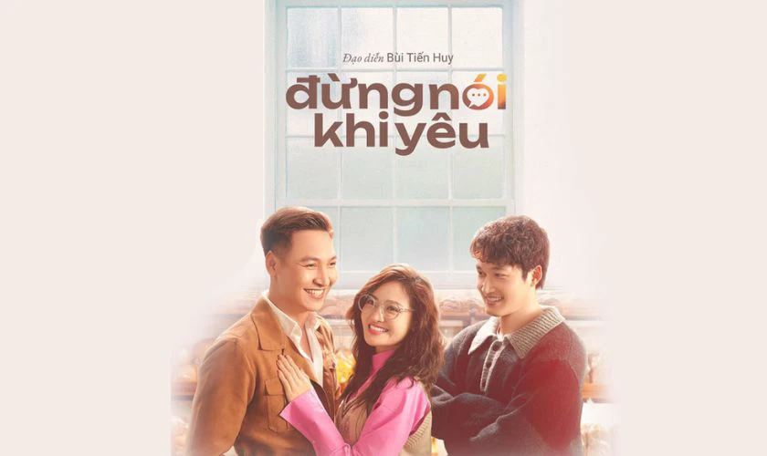 Đừng N&oacute;i Khi Y&ecirc;u - Phim c&oacute; sự tham gia diễn xuất của Mạnh Trường