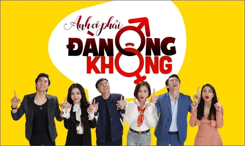 Anh Có Phải Đàn &Ocirc;ng Kh&ocirc;ng - Phim t&igrave;nh cảm c&oacute; Nhan Ph&uacute;c Vinh đ&oacute;ng ch&iacute;nh