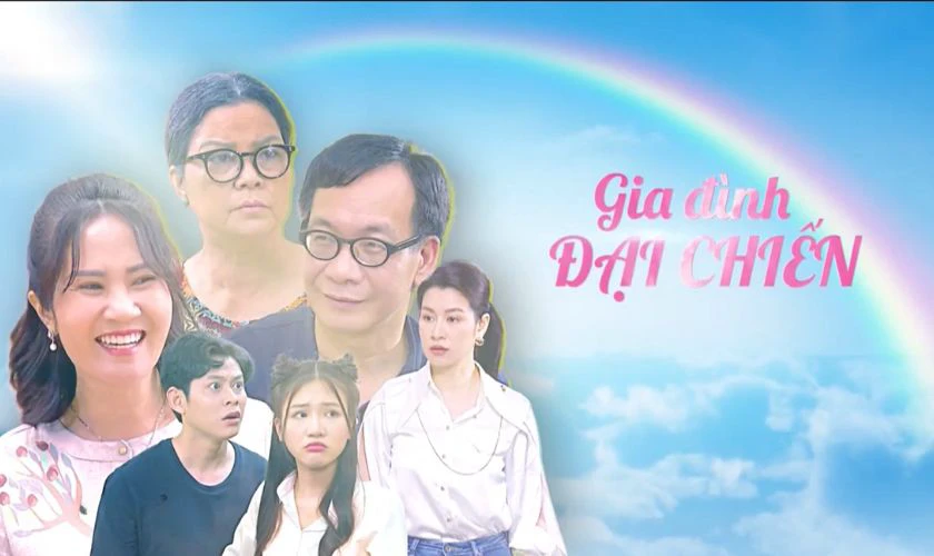 Gia Đ&igrave;nh Đại Chiến - Phim sitcom gia đ&igrave;nh đặc sắc kh&ocirc;ng n&ecirc;n bỏ lỡ