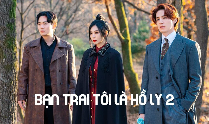 Bạn Trai T&ocirc;i L&agrave; Hồ Ly 2