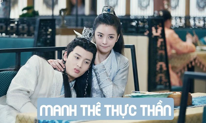 Phim xuy&ecirc;n kh&ocirc;ng Trung Quốc - Manh Th&ecirc; Thực Thần