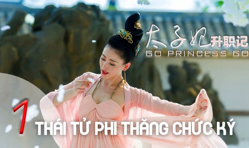 Phim xuy&ecirc;n về cổ đại Th&aacute;i Tử Phi Thăng Chức K&yacute;