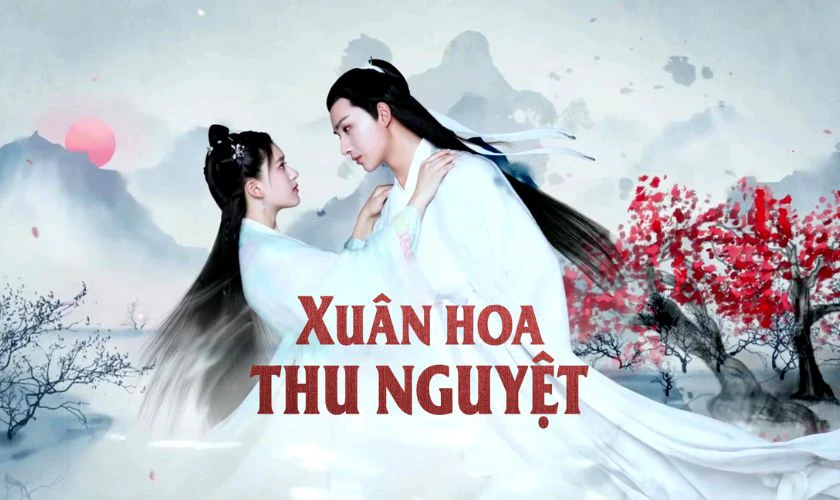 Phim Thi&ecirc;n L&ocirc;i Nhất Bộ Chi Xu&acirc;n Hoa Thu Nguyệt