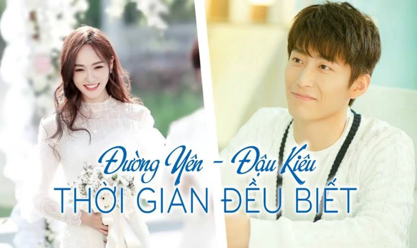 Thời Gian Đều Biết - Phim xuyên không của Đường Yên