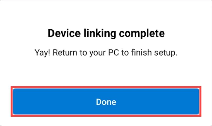 Nhấn Done để ho&agrave;n tất qu&aacute; tr&igrave;nh gh&eacute;p nối th&ocirc;ng qua Phone Link
