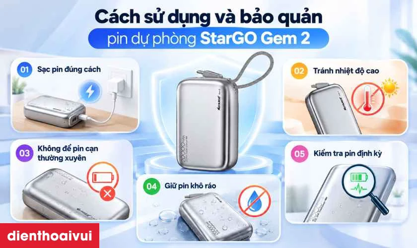 C&aacute;ch sử dụng v&agrave; bảo quản pin dự ph&ograve;ng StarGO Gem 2