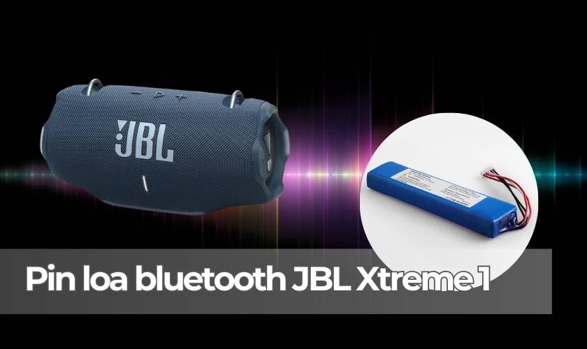 Pin thay thế cho loa bluetooth JBL Xtreme 1