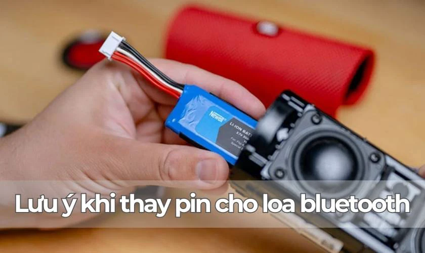 Một số lưu &yacute; khi thay pin loa Bluetooth