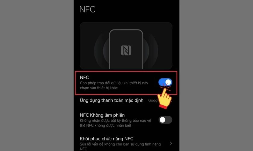 Nhấn bật nút gạt tại dòng NFC