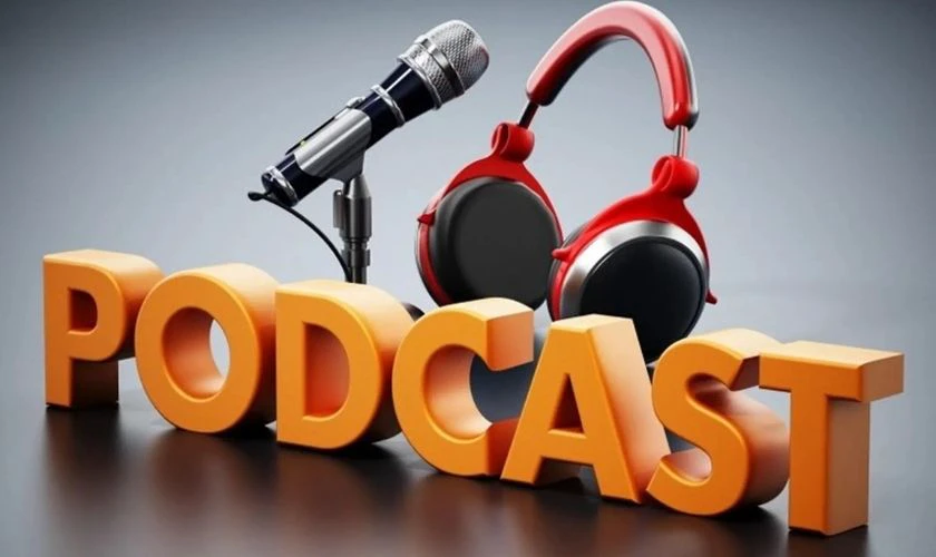 Podcast là gì? Lợi ích khi nghe Podcast