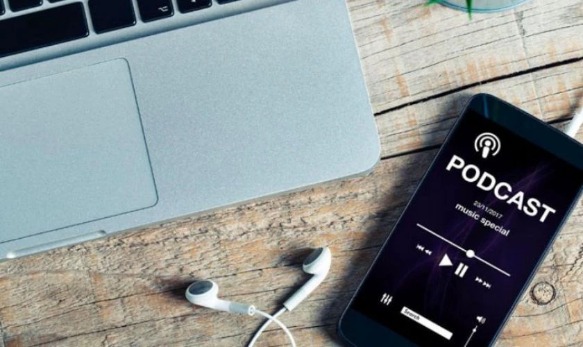 Lợi ích khi nghe Podcast là gì?