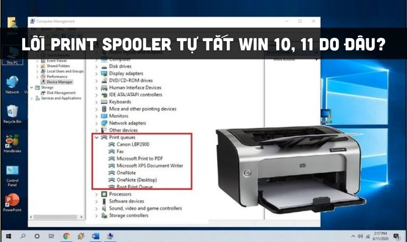 Lỗi Print Spooler tự tắt Win 10, 11 do đ&acirc;u?