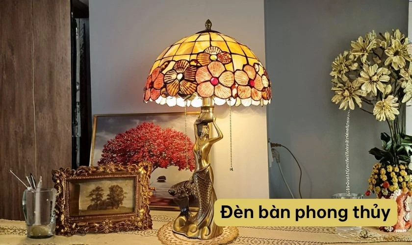 Đèn bàn phong thủy cao cấp là món quà vừa chiếu sáng vừa mang yếu tố phong thủy