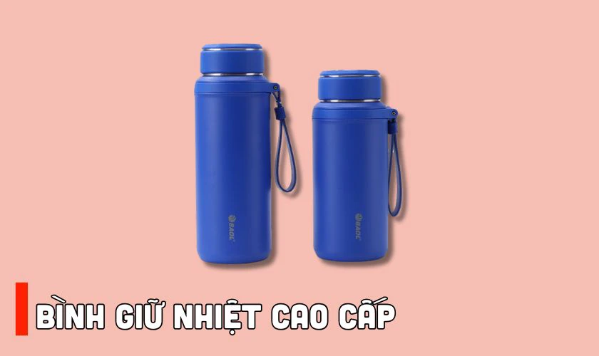 Bình giữ nhiệt cao cấp