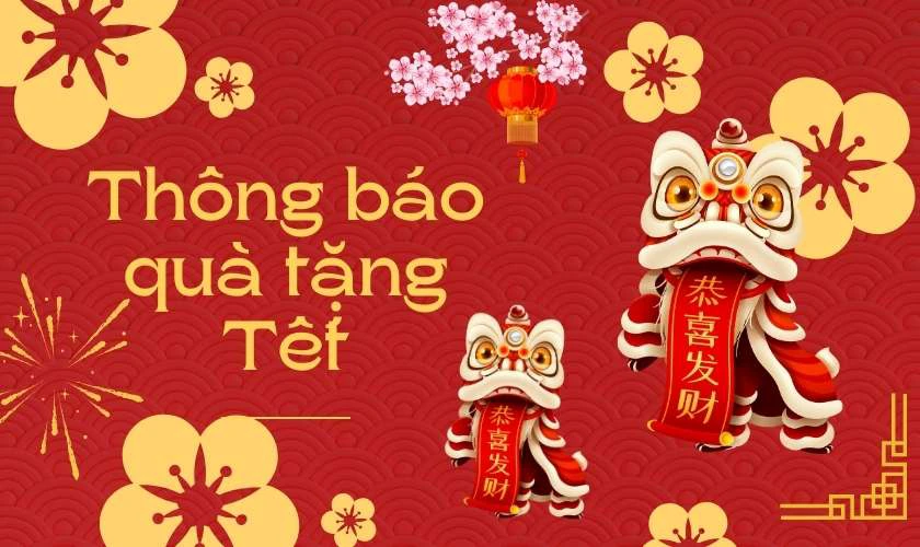 Th&ocirc;ng b&aacute;o tặng qu&agrave; Tết cho nh&acirc;n vi&ecirc;n tr&ecirc;n c&aacute;c nền tảng