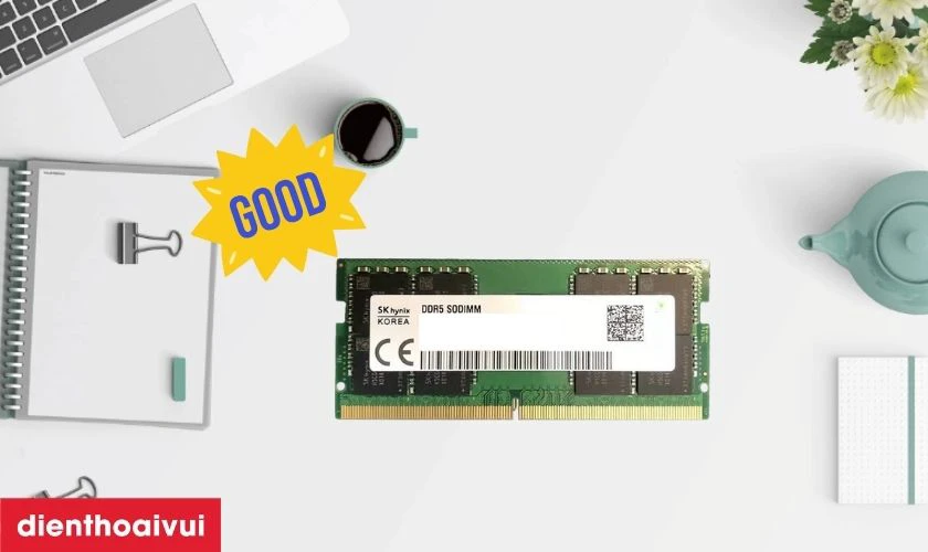Ưu điểm khi mua RAM laptop Micron DDR5 8GB BUS 5600 cũ đẹp
