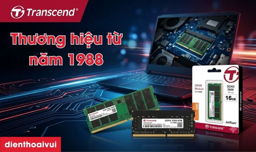 Nguồn gốc v&agrave; thương hiệu RAM laptop Transcend