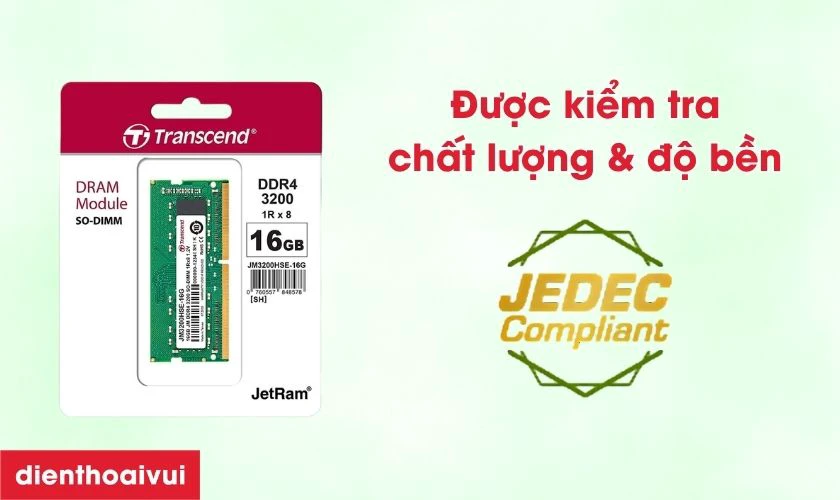 Tu&acirc;n thủ chuẩn JEDEC v&agrave; quy tr&igrave;nh kiểm tra
