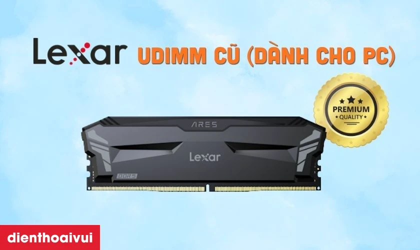Các loại RAM Lexar cũ trên thị trường hiện nay
