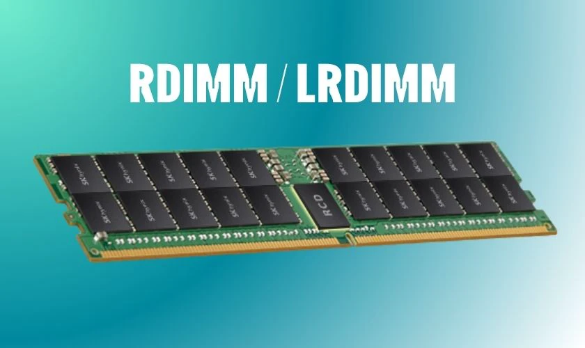 RDIMM / LRDIMM cho máy chủ