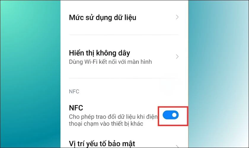 Tại mục NFC, bạn gạt thanh sang phải