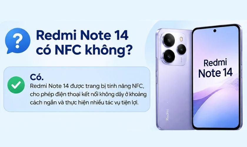 Redmi Note 14 có NFC không?