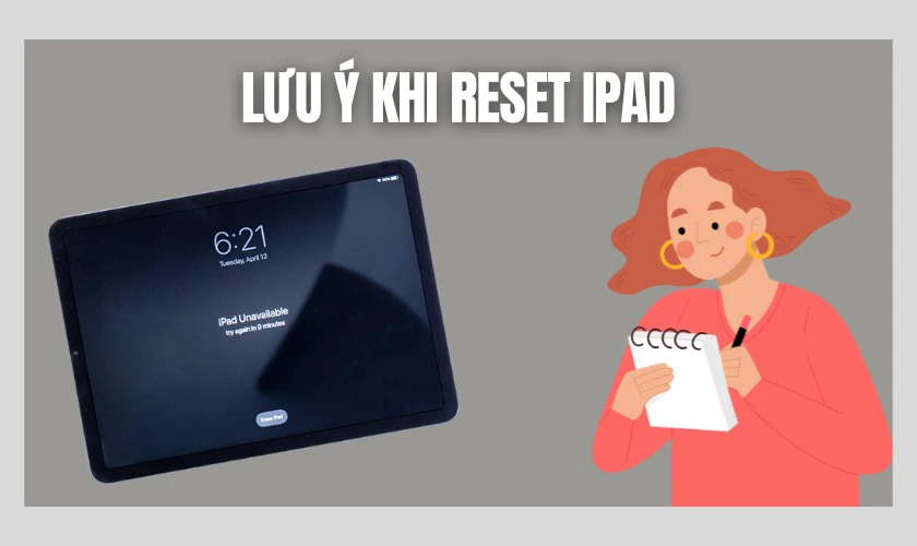 Lưu &yacute; khi reset iPad